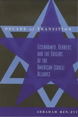 Abraham Ben-Zvi - Decade of Transition, Häftad. Tillgänglighet: Tillfälligt slut