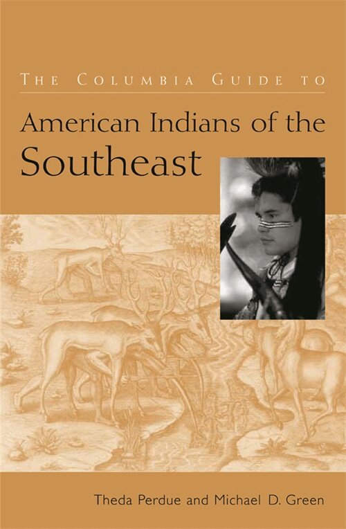 Theda Perdue, Michael Green - The Columbia Guide to American Indians of the Southeast, Häftad. Tillgänglighet: Tillfälligt slut