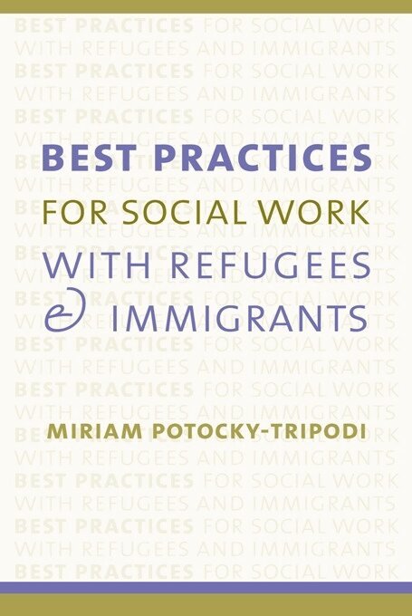 Miriam Potocky - Best Practices for Social Work with Refugees and Immigrants, Häftad. Tillgänglighet: Lägg i varukorg