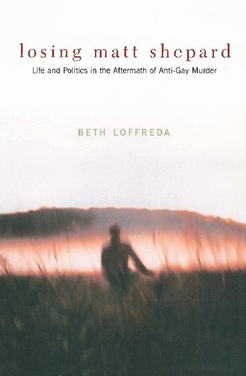 Beth Loffreda - Losing Matt Shepard, Inbunden. Tillgänglighet: Lägg i varukorg