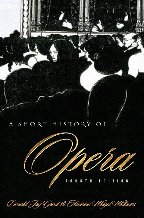Donald Grout, Hermine Weigel Williams - Short History of Opera, Inbunden