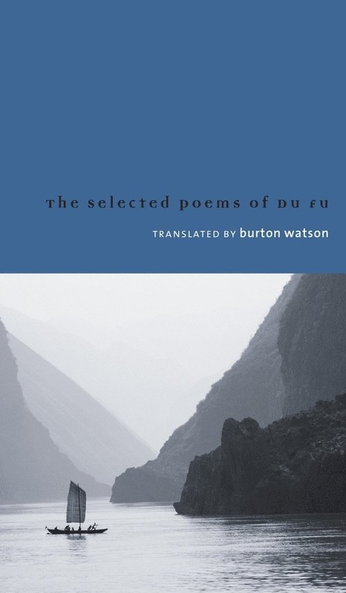 Selected Poems of Du Fu, Inbunden