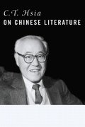 C. T. Hsia on Chinese Literature