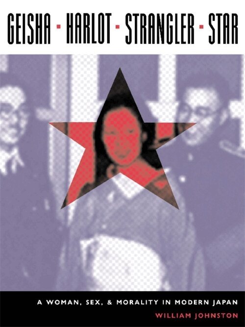 William Johnston - Geisha, Harlot, Strangler, Star, Inbunden