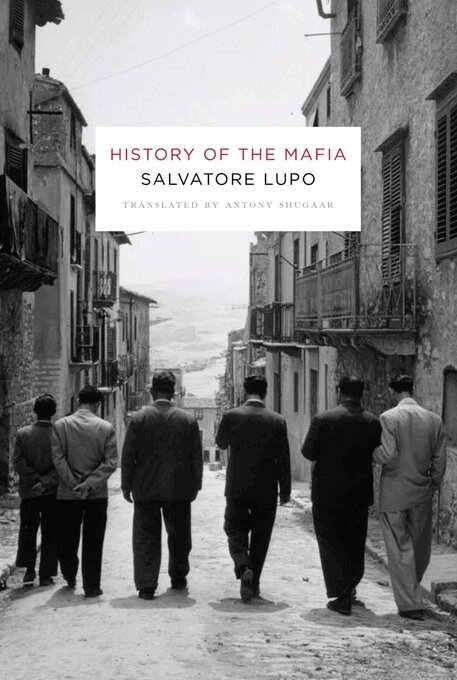 Salvatore Lupo - History of the Mafia, Häftad. Tillgänglighet: Lägg i varukorg