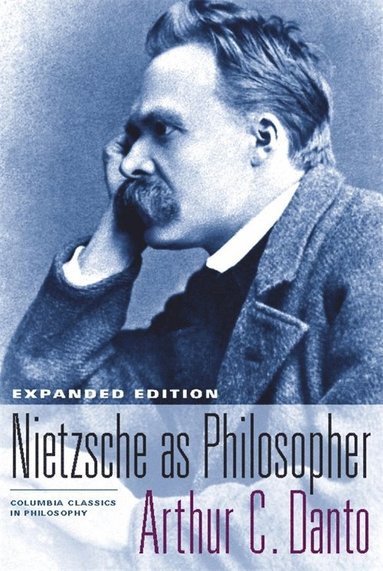 Nietzsche as Philosopher av Arthur C Danto