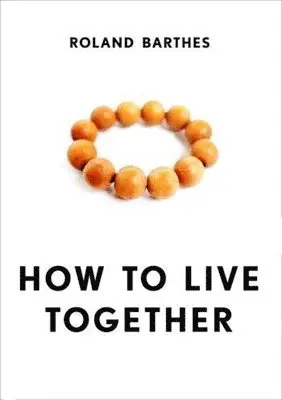 Roland Barthes - How to Live Together, Häftad