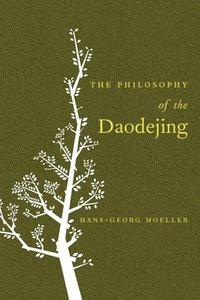 The Philosophy of the Daodejing