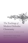 Teachings of Modern Orthodox Christianity on Law, Politics, and Human Nature
