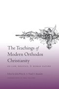 The Teachings of Modern Orthodox Christianity on Law, Politics, and Human Nature