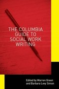 The Columbia Guide to Social Work Writing