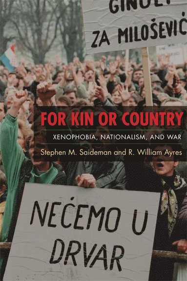 For Kin or Country av Stephen M Saideman, R William Ayres, Stephen Saideman