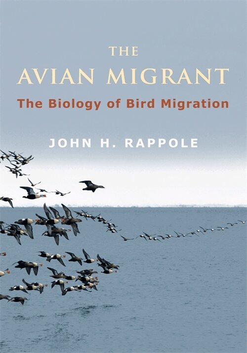 John Rappole - The Avian Migrant, Inbunden. Tillgänglighet: Lägg i varukorg
