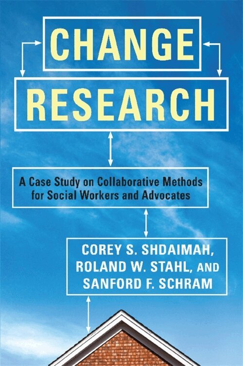 Corey Shdaimah, Roland Stahl, Sanford Schram - Change Research, Häftad