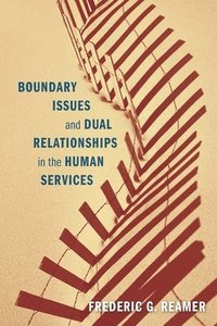 Boundary Issues and Dual Relationships in the Human Services