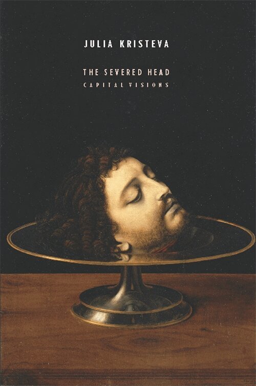 Julia Kristeva - Severed Head, Häftad