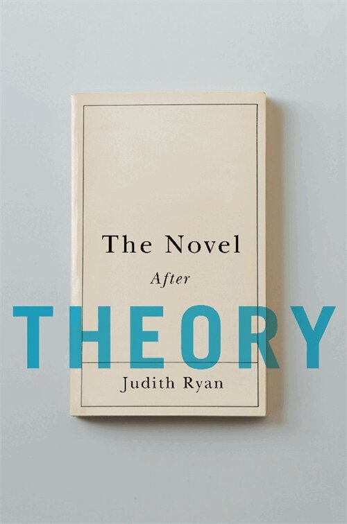 Judith Ryan - Novel After Theory, Häftad