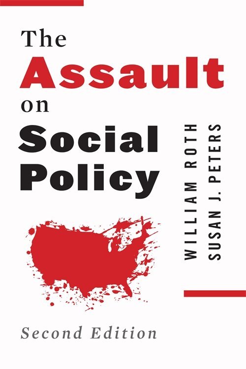 William Roth, Susan Peters - Assault on Social Policy, Häftad