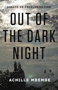Out of the Dark Night