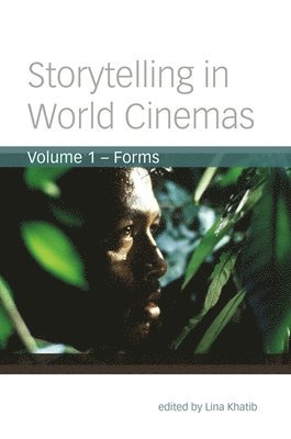 Storytelling in World Cinemas by Lina Khatib