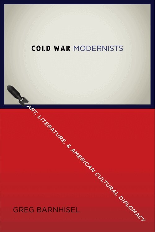 Greg Barnhisel - Cold War Modernists, Inbunden. Tillgänglighet: Lägg i varukorg