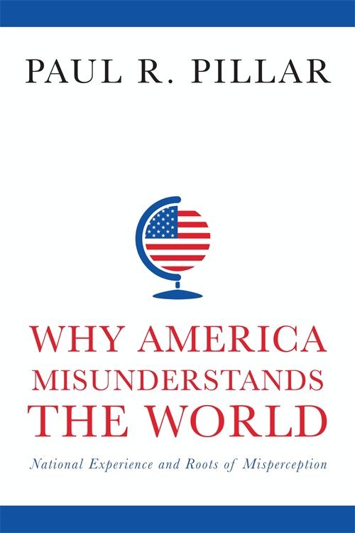 Paul Pillar - Why America Misunderstands the World, Inbunden. Tillgänglighet: Lägg i varukorg
