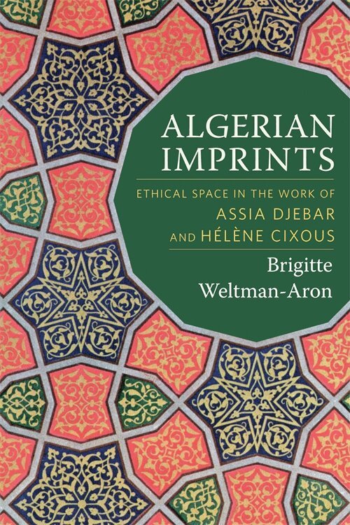 Brigitte Weltman-Aron - Algerian Imprints, Inbunden