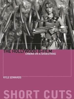 Kyle Edwards - Hollywood B-Film, Häftad