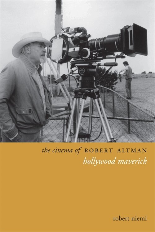 Robert Niemi - Cinema of Robert Altman, Häftad. Tillgänglighet: Lägg i varukorg