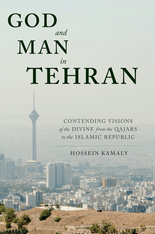 Hossein Kamaly - God and Man in Tehran, Inbunden