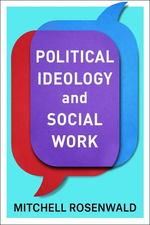 Mitchell Rosenwald - Political Ideology and Social Work, Häftad. Tillgänglighet: Lägg i varukorg