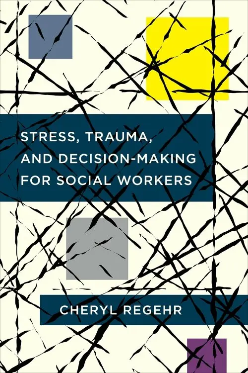 Cheryl Regehr - Stress, Trauma, and Decision-Making for Social Workers, Inbunden. Tillgänglighet: Lägg i varukorg
