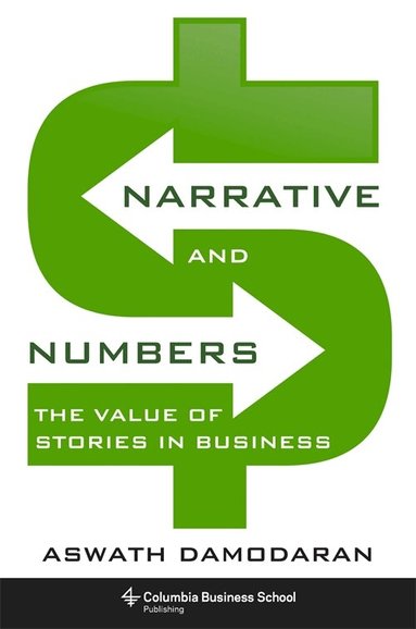 Narrative and Numbers by Aswath Damodaran