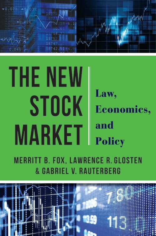 Merritt B. Fox, Lawrence Glosten, Gabriel Rauterberg - New Stock Market, Inbunden