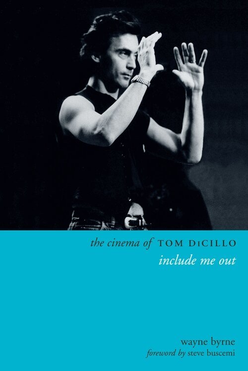 Wayne Byrne - Cinema of Tom DiCillo, Häftad