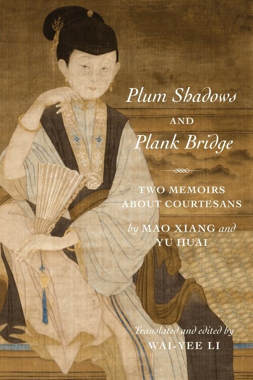 Xiang Mao, Huai Yu - Plum Shadows and Plank Bridge, Häftad