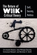 The Return of Work in Critical Theory