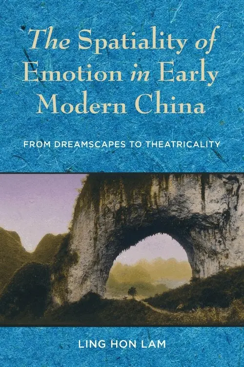 Spatiality of Emotion in Early Modern China
