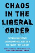 Chaos in the Liberal Order