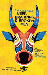 Beef, Brahmins, and Broken Men