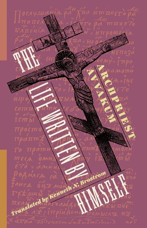 Avvakum Petrov, Michael Gluck - Life Written by Himself, Inbunden