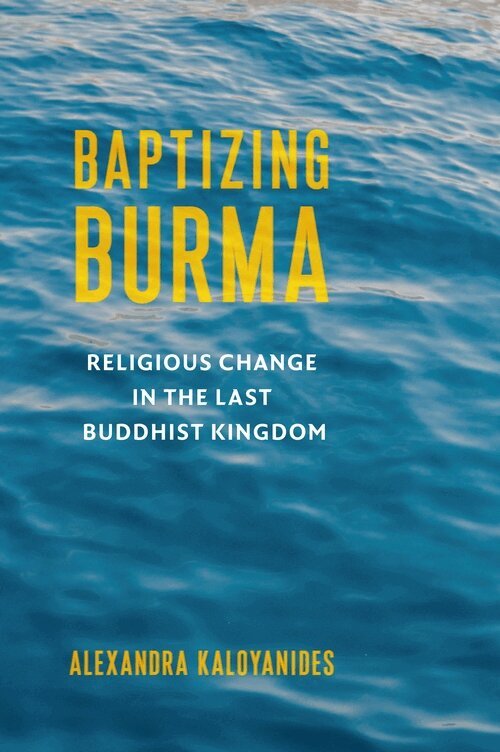 Alexandra Kaloyanides - Baptizing Burma, Inbunden. Tillgänglighet: Lägg i varukorg