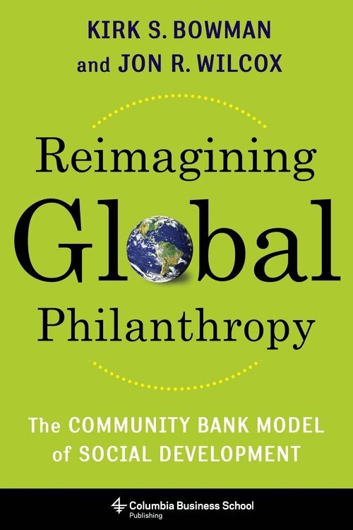 Kirk Bowman, Jon Wilcox - Reimagining Global Philanthropy, Inbunden. Tillgänglighet: Lägg i varukorg