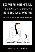 Experimental Research Designs in Social Work