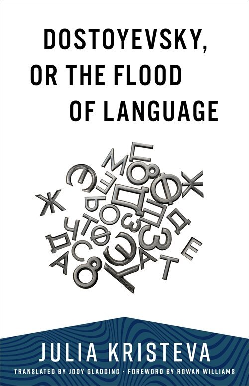 Julia Kristeva - Dostoyevsky, or The Flood of Language, Häftad. Tillgänglighet: Lägg i varukorg