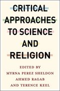 Critical Approaches to Science and Religion