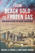From Black Gold to Frozen Gas