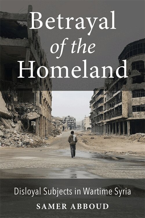Samer Abboud - Betrayal of the Homeland, Inbunden