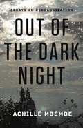 Out of the Dark Night