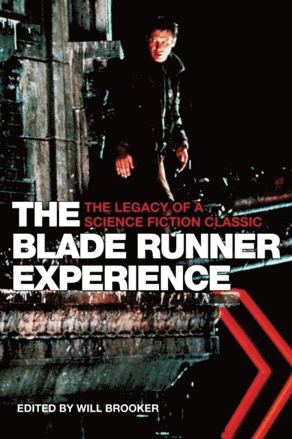 Will Brooker - Blade Runner Experience, E-bok